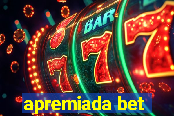 apremiada bet